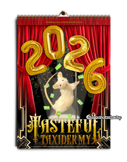 Tasteful Taxidermy Calendar 2026